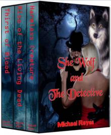 She Wolf and The Detective: (Suspense, Crime, Thriller, Mystery, Fantasy) (Book 1-3) Read online