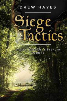 Siege Tactics (Spells, Swords, & Stealth Book 4)
