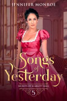 Songs of Yesterday: Secrets of Scarlett Hall Book 5 Read online