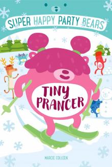 Super Happy Party Bears--Tiny Prancer Read online