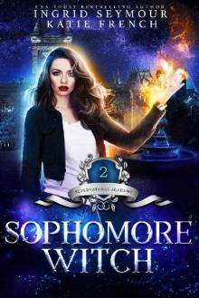 Supernatural Academy: Sophomore Witch Read online