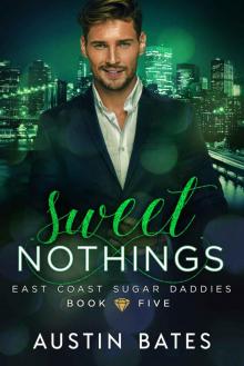 Sweet Nothings: East Coast Sugar Daddies: Book 5 Read online