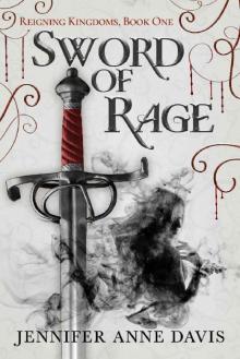 Sword of Rage: Reigning Kingdoms, Book 1 Read online