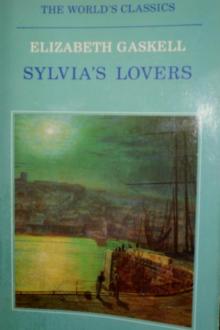 Sylvia's Lovers Elizabeth Cleghorn Gaskell Read online