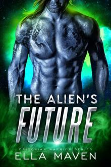The Alien's Future: An Alien Warrior Romance Read online