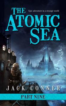 The Atomic Sea: Volume Nine: War of the Abyss Read online