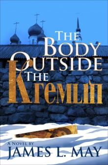 The Body Outside the Kremlin Read online