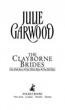 The Clayborne Brides(2-4): One Pink Rose, One White Rose, One Red Rose