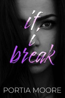 The Complete If I Break Series