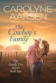 The Cowboy's Family (Family Ties Book 2) Read online