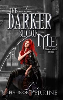 The Darker Side of Me (Ravana Moon Book 1) Read online