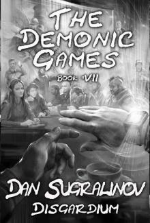 The Demonic Games (Disgardium Book #7): LitRPG Series Read online