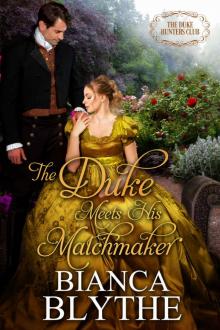 The Duke Meets His Matchmaker (The Duke Hunters Club, #5) Read online