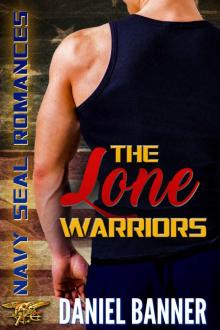 The Lone Warriors: Intro to Navy SEALS Romances 2.0 Read online