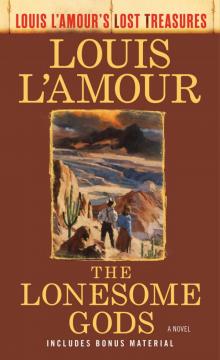 The Lonesome Gods (Louis L'Amour's Lost Treasures) Read online
