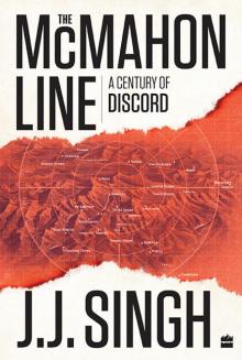 The McMahon Line- a Century of Discord