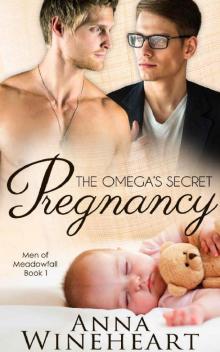 The Omega's Secret Pregnancy (Men of Meadowfall Book 1) Read online