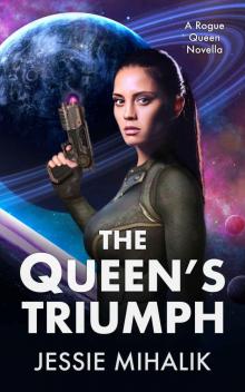 The Queen’s Triumph (Rogue Queen) Read online