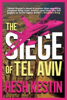 The Siege of Tel Aviv Read online
