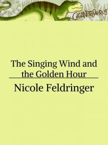 The Singing Wind and The Golden Hour