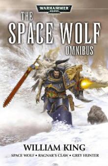 The Space Wolf Omnibus - William King