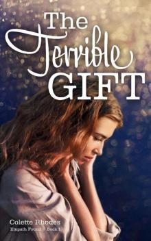 The Terrible Gift (Empath Found Book 1) Read online