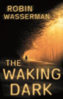 The Waking Dark Read online