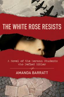 The White Rose Resists Read online