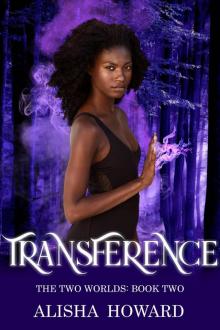 Transference (The Two Worlds, #2) Read online