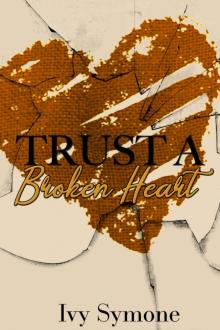 Trust A Broken Heart Read online