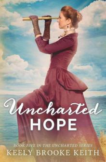 Uncharted Hope (The Uncharted Series Book 5) Read online