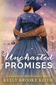 Uncharted Promises (The Uncharted Series Book 8)