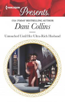 Untouched Until Her Ultra-Rich Husband Read online
