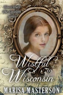 Wistful in Wisconsin (Yours Truly: The Lovelorn Book 10)