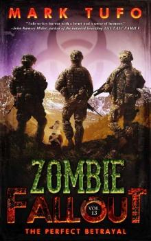 Zombie Fallout (Book 13): The Perfect Betrayal Read online