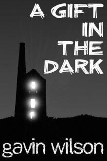 A Gift in the Dark - Short Story Read online