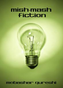 Mish-Mash Fiction Read online