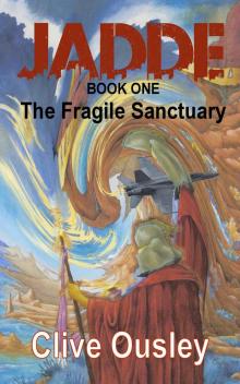 Jadde &ndash; The Fragile Sanctuary Read online