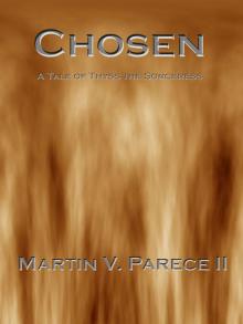 Chosen (A Tale of Thyss the Sorceress) Read online
