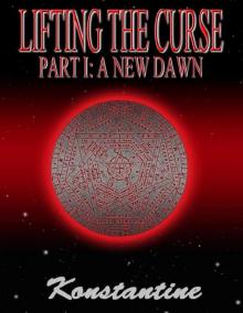Lifting the Curse, Part I: A New Dawn Read online