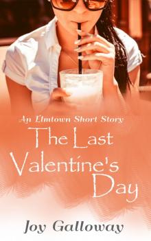 The Last Valentine&rsquo;s Day Read online