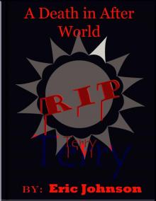 A Death in After World: Terry Read online
