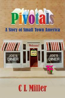 Pivotals: A Story of Small Town America Read online