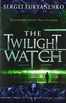 Twilight Watch Read online