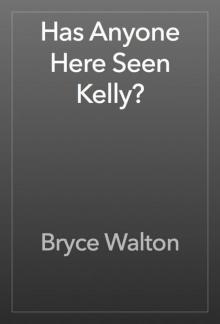 Has Anyone Here Seen Kelly? Read online