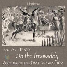 On the Irrawaddy: A Story of the First Burmese War Read online
