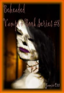 Beheaded (Vampin Book Series #8) Read online