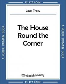 The House 'Round the Corner Read online