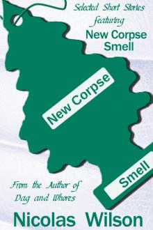 Selected Short Stories Featuring New Corpse Smell Read online