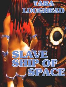 Slave Ship of Space Read online
